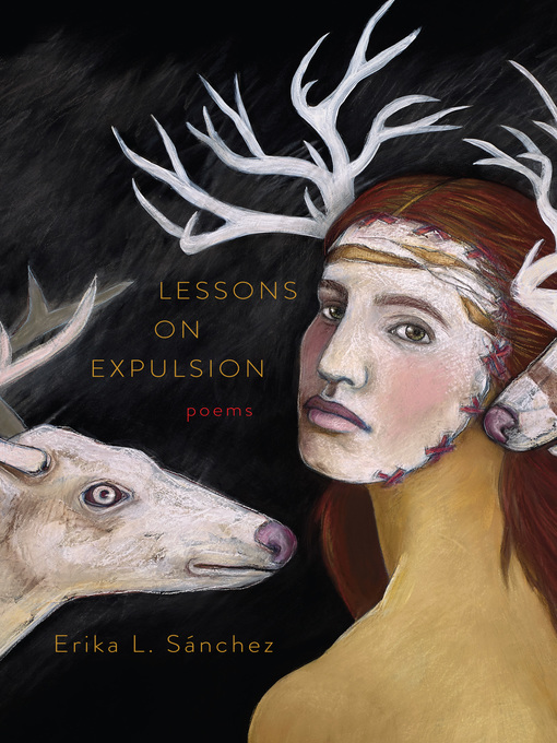 Title details for Lessons on Expulsion by Erika L. Sánchez - Available